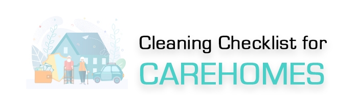 Carehouse Cleaning Checklist 